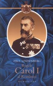Notele unui martor ocular (bucurești : Regele Carol I Al Romaniei By Paul Lindenberg