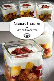 Ananas Granatapfel Tiramisu Rezept Lebensmittel Essen Einfacher Nachtisch Kostliche Desserts