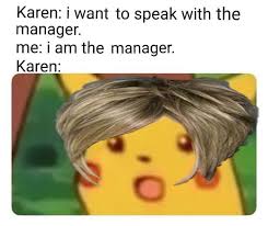 10 Memes Of Karen The Infamous Speak To The Manager Haircut Karen Memes Epic Fails Funny Memes