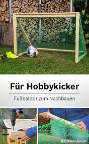 Diy Fussballtor Aus Holz Zum Selberbauen In 2020 Fussballtor Selber Bauen Fussballtor Kinder Spielplatz Garten