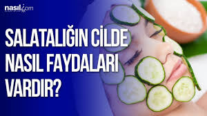 Salataligin Cilt Icin Nasil Faydalari Vardir Youtube