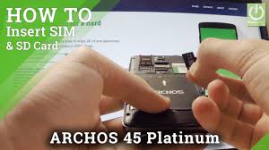 ARCHOS 45 Platinum - Set SIM & SD Card ...