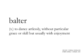 How will you describe what life means to you in one word or a picture? Otherwordly Pronunciation Bal Ter Like Falter Aesthetic Words Unusual Words Weird Words