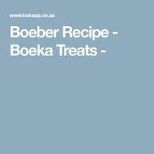 Boeber Recipe Boeka Treats Recipes Treats Treat Recipe