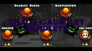 In order to unlock him out, you have to beat the chaos gauntlet, . Gauntlets Are Out Geometry Dash 2 1 Chaos Gauntlet Complete Cave Demon Free Youtube