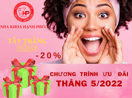 TẨY TRẮNG RĂNG THÁNG 05/2022- CHO NỤ CƯỜI TRẮNG SÁNG