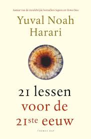 21 Lessen Voor De 21ste Eeuw Harari Yuval Noah Plaats 903 Algemene Geschiedenis Yuval Noah Harari Boeken Boeken Om Te Lezen