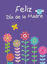 En el bosque de piedras de huayllay y con la distancia social correspondiente, los menores le dedicaron la canción a todas las mamás. 46 Dia De Las Mamas Notas Tarjetas Y Mas Ideas Happy Mothers Day Mothers Day Quotes Feliz Dia Mama