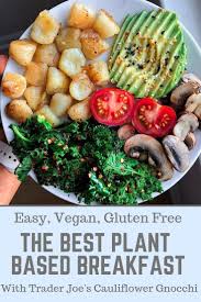 Cauliflower Gnocchi Plant Based Breakfast Choosing Balance Recipe Whole Food Recipes Vegan Gluten Free Breakfast Easy Healthy Breakfast Options
