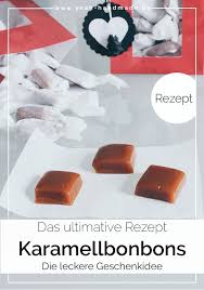 Diy Karamellbonbons Selber Machen Yeah Handmade Karamellbonbons Selber Machen Geschenkideen Selber Machen Geschenkideen
