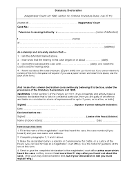 It is similar to a statement made under oath, but it is not sworn. Stat Declaration Form
