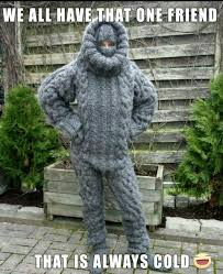 If You Re Still Cold Wearing This Full Body Sweater Then There S Something Wrong With You Lmao Funny Photos That One Friend Funny