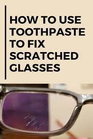 How To Use Toothpaste To Fix Scratched Glasses Xcleaning Net Your Cleaning Tips Fix Scratched Glasses Scratched Glasses Cleaning Eye Glasses