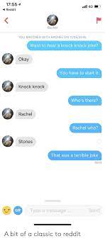 Why are there no knock knock jokes about america? 1755 1 Reddit Rachel You Matched With Rachel On 11052018 Want To Hear A Knock Knock Joke Okay You Have To Start It Knock Knock Who S There Rachel Rachel Who Stones That