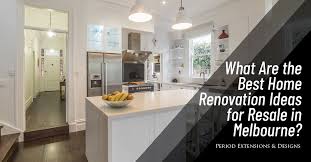 Check spelling or type a new query. What Are The Best Home Renovation Ideas For Resale In Melbourne