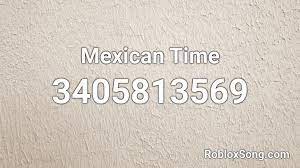 Mexican corridos roblox id codeall games. Mexican Time Roblox Id Roblox Music Codes