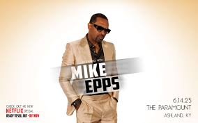 An Evening with Mike Epps | Paramount Arts Center