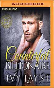 The Counterfeit Billionaire (Scandals of the Bad Boy Billionaires) [MP3 CD]  I...