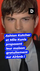 Ashton Kutcher et Mila Kunis proposent leur maison gratuitement sur Airbnb  !