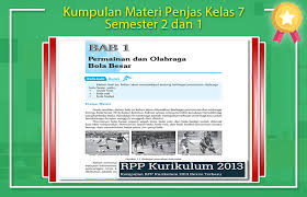 Sehingga sesuai dengan buku pjok kurikulum 2013 revisi terbaru yaitu sesuai dengan. Kumpulan Materi Penjas Kelas 7 Semester 2 Dan 1 Rpp Kurikulum 2013