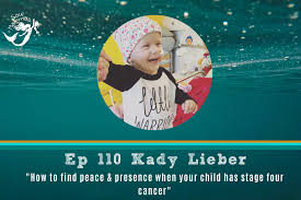 Make sure it is somewhere they will feel able to express their feelings. 110 How To Find Peace And Presence When Your Child Has Stage Four Cancer With Adventure Mama Kady Lieber Soul Mammas Podcast