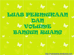 Sedangkan tinggi tenda 4,5 m. Ppt Luas Permukaan Dan Volume Bangun Ruang Powerpoint Presentation Free Download Id 4225040