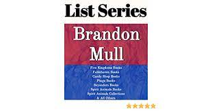 Brandon mull no longer lives on the side of a mountain above a prison. Brandon Mull Series Reading Order Five Kingdoms Books Fablehaven Books Candy Shop War Books Pingo Books Beyonders Books Spirit Animals Books By Brandon Mull Kindle Edition By List Series Children Kindle Ebooks