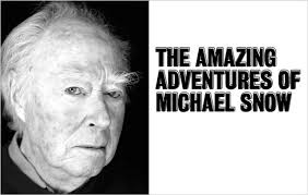 The Amazing Adventures of Michael Snow: an uncensored history of Toronto's  most notorious art star