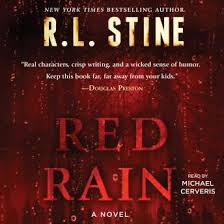 Rain burroughs, kendisine konan şizofreni teşhisiyle başa çıkmaya çalışan genç bir kadındır. Listen Free To Red Rain A Novel By R L Stine With A Free Trial