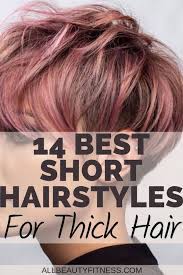 14 Best Short Hairstyles For Thick Hair Short Hairstyles For Thick Hair Thick Hair Styles Short Hair Styles