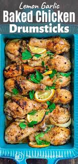 Lemon Garlic Baked Chicken Drumsticks Chicken Drumstick Recipes Baked Chicken Drumsticks Baked Chicken