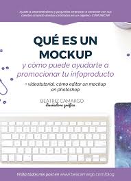 Sabes Que Es Un Mockup Y Como Puede Ayudarte En Tu Negocio Te Lo Cuento En Mi Blog Mockup Infoproducto Social Media Digital Marketing Email Marketing