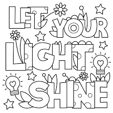 There are so many around us that need our light. Let Your Light Shine Got Coloring Pages Jesus Coloring Pages Sunday School Coloring Pages Bible Coloring Pages