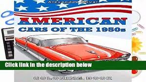 You can download and print out the coloring pages for kids 1950 car from our website. Free American Cars Of The 1950s Coloring Book Video Dailymotion