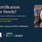 What Certification Fits Your Needs? event image