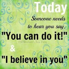 I Believe In You Quotes Quotesgram