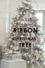How To Put Ribbon On A Christmas Tree 2020 Tutorial A Pop Of Pretty Christmas Tree Decorations Ribbon Christmas Tree Garland Ribbon On Christmas Tree