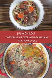 Julia Child S Daube De Boeuf A La Provencale Casserole Of Beef With Garlic And Anchovy Sauce In 2020 Beef Bourguignon French Cooking Recipes