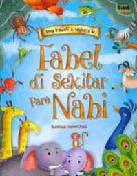 Contoh gambar ilustrasi cerita fabel dengan adanya photo ilustrasi di media sosial maka anda para. Buku Fabel Di Sekitar Irma Irawati Mizanstore