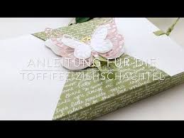 Anleitung Fur Die Erstellung Einer Toffifee Ziehverpackung Von Claudia Stempelherz De Und Den Materialien Von Pralinenverpackung Schachteln Basteln Verpackung