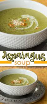 This Cream Of Asparagus Soup Is Surprisingly Bursting With Flavor Only A Few Simple Cream Of Asparagus Soup Best Cream Of Asparagus Soup Recipe Asparagus Soup