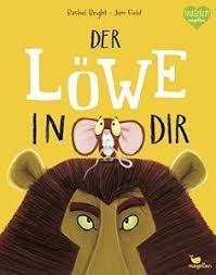 Finde Den Lowen In Dir Bucher Fur Kinder Kinderbucher Geschichten Fur Kinder