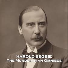 The Murder in an Omnibus by Harold Begbie