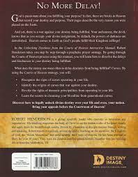 Synopsis · 3 keys to unlocking your breakthrough in the courts of heaven · 6 prophetic declarations that jesus' blood makes on your behalf . Unlocking Destinies From The Courts Of Heaven Interactive Manual Robert Henderson 9780768413786 Christianbook Com