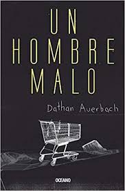 Descargar Gratis Un Hombre Malo De Dathan Auerbach Pdf Epub Kindle Free Epub Books Download Books Ebook Pdf