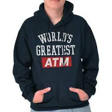 Details About Worlds Greatest Atm Dad Joke Fathers Day Grandfather Gift Hoodie Sweatshirt