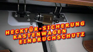 Hecktur Sicherung Kastenwagen Einbruchschutz Montage Youtube Kastenwagen Heck Einbruchschutz