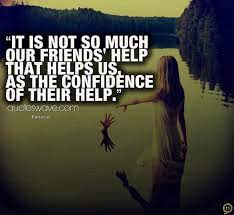 Quotes About Friends Helping Friends Quotesgram