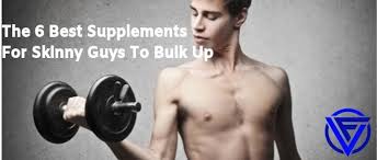 supplements for skinny guys to bulk up