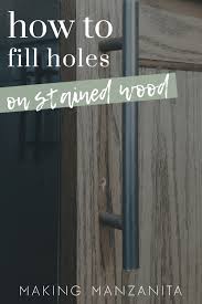 Replacing Cabinet Hardware Tips For Filling Holes In Stained Wood In 2020 Staining Wood Staining Cabinets Replacing Cabinets